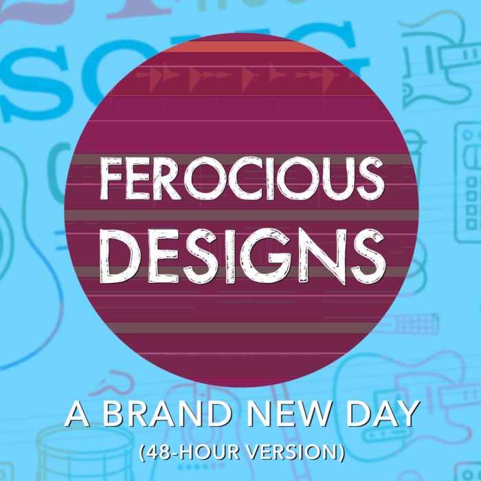 Artwork for "A Brand New Day (48-Hour Version)" by Ferocious Designs